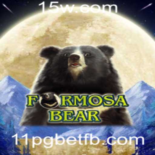 Explorando o Fenômeno do Jogo FormosaBear e a Tendência de Apostas 11pg Bet
