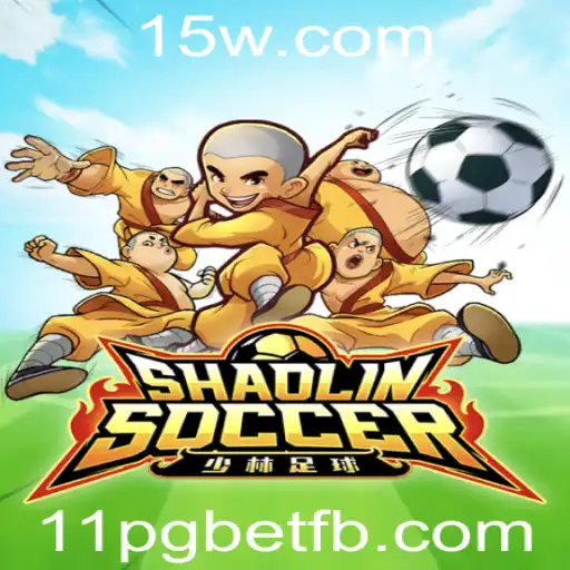 Descubra o Entusiasmante Mundo de ShaolinSoccer e as Oportunidades do 11pg Bet